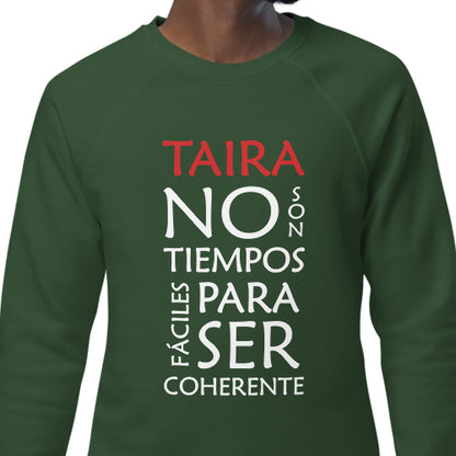 Sudadera No Son Tiempos Fáciles Verde